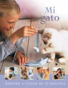 mi gato: aprende a cuidar de tu mascota-9788427293137