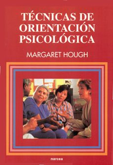 tecnicas de orientacion psicologica-margaret hough-9788427712737