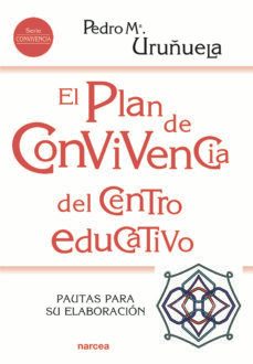 el plan de convivencia del centro educativo (ebook)-pedro mª uruñuela nájera-9788427727137