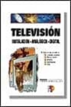 television: instalacion, analogica, digital-alfredo borque palacin-9788428325837
