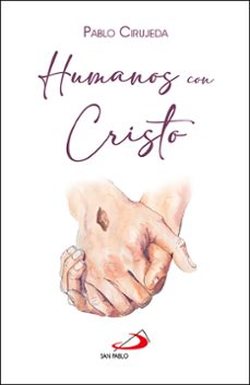 humanos con cristo-pablo cirujeda-9788428572637