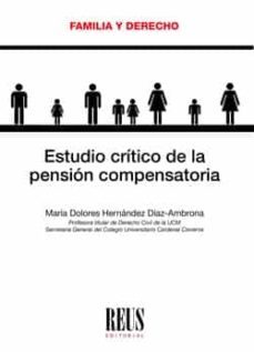 estudio critivo de la pension compensatoria-maria dolor hernandez diaz ambrona-9788429020137