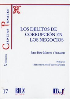 los delitos de corrupción en los negocios-julio diaz-maroto y villarejo-9788429030037