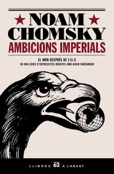 ambicions imperials: el mon despres de l 11 s en una serie d entrevistes amb david barsamian-noam chomsky-9788429758337