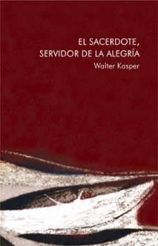 el sacerdote, servidor de la alegria-9788430116737