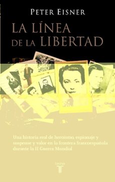 la línea de la libertad-peter eisner-9788430605637