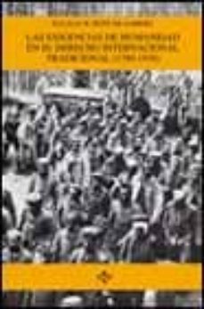 las exigencias de humanidad en el derecho internacional tradicion al (1789-1939)-eulalia w. petit de gabriel-9788430939237