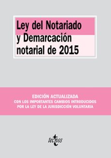 ley del notariado y demarcación notarial de 2015-9788430968237