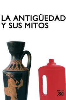 la antiguedad y sus mitos: narrativas historicas irreverentes-maria cruz cardete-9788432313837