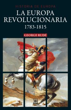 la europa revolucionaria 1783-1815-9788432319037