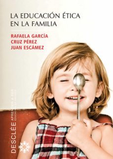 la educacion etica en la familia (ebook)-cruz perez-9788433033437
