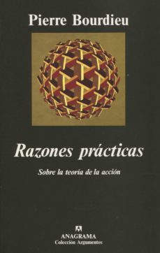razones practicas: sobre la teoria de la accion-pierre bourdieu-9788433905437