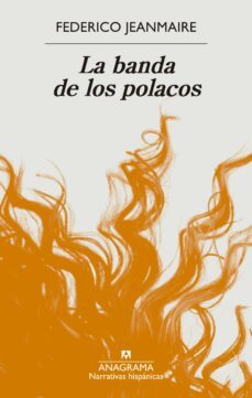la banda de los polacos (ebook)-federico jeanmaire-9788433918437