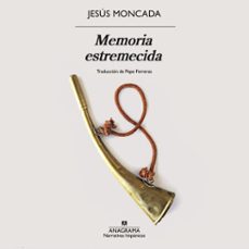 memoria estremecida (audiolibro)-jesus moncada-9788433947437