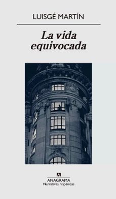 la vida equivocada-9788433997937