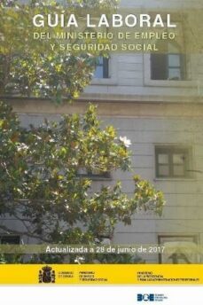 guia laboral del ministerio de empleo y seguridad social 2017-9788434024137