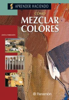 como mezclar colores-oleo acuarela-9788434218437