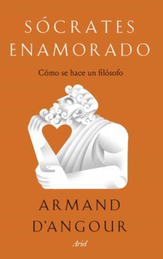 socrates enamorado (ebook)-armand d angour-9788434431737