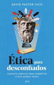 etica para desconfiados-david pastor vico-9788434436237