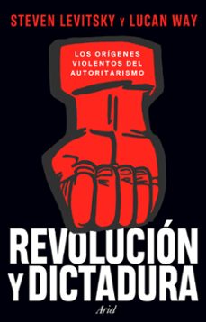 revolucion y dictadura-steven levitsky-9788434438637