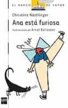 ana esta furiosa-christine nostlinger-9788434837737