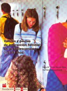 valores y pautas de interaccion familiar en la adolescencia (13-1 8 años)-9788434886537