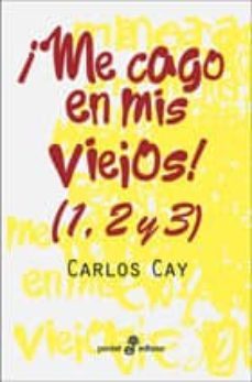 ¡me cago en mis viejos! (1,2 y 3)-9788435018937