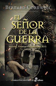 el señor de la guerra (sajones, vikingos y normandos xiii)-bernard cornwell-9788435022637