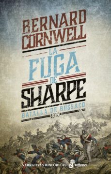 la fuga de sharpe (serie sharpe 10): batalla de buçaco, septiembr e de 1810-9788435063937