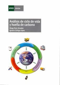 analisis de ciclo de vida y huella de carbono-diego ruiz amador-ignacio zuñiga lopez-9788436265637