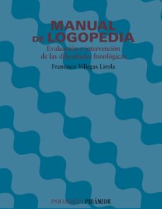 manual de logopedia: evaluacion e intervencion de las dificultade s fonologicas-9788436818437