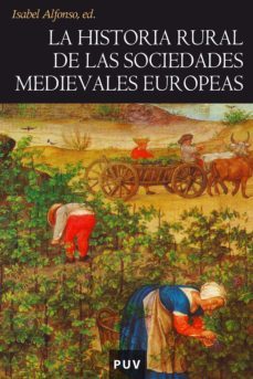 la historia rural de las sociedades medievales europeas (ebook)-isabel alfonso-9788437087337