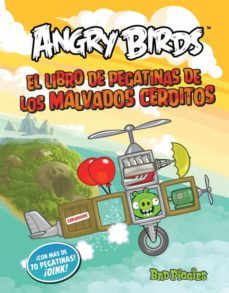 angry birds: el libro de pegatinas de los malvados cerditos-9788437280837