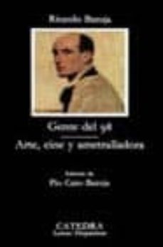 gente del 98: arte, cine y ametralladora-ricardo baroja nessi-9788437608037