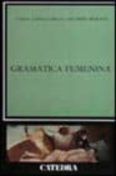 gramatica femenina-angel lopez garcia-ricardo morant-9788437610337