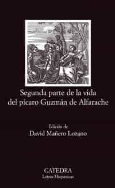 segunda parte de la vida del picaro guzman de alfarache-9788437624037