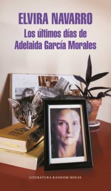 los ultimos dias de adelaida garcia morales-9788439732037