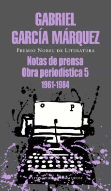 notas de prensa: obra periodistica, 5 (1961-1984)-9788439737537