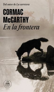 en la frontera (trilogia de la frontera 2)-9788439743637