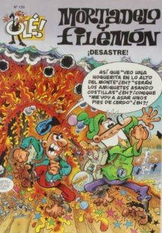 mortadelo y filemon nº 130: ¡desastre!-9788440673237
