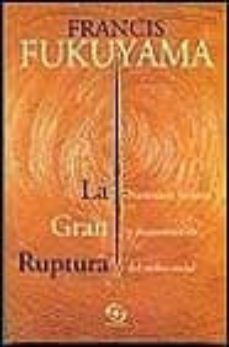 la gran ruptura-francis fukuyama-9788440695437