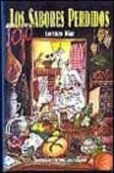 los sabores perdidos-lorenzo diez-9788441410237