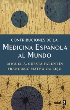 contribuciones de la medicina española al mundo (ebook)-9788441444737