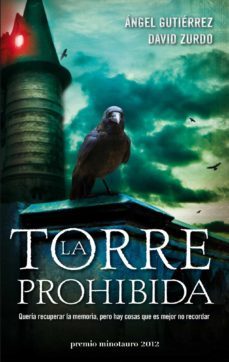 la torre prohibida (ix premio minotauro)-angel gutierrez-david zurdo-9788445000137