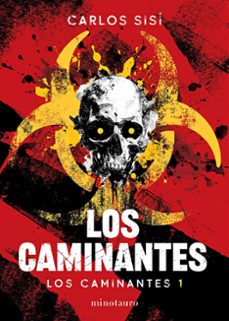 los caminantes (saga los caminantes 1) (nueva edicion)-carlos sisi-9788445022337