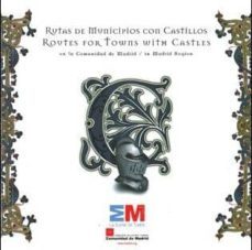 rutas de municipios con castillos en la comunidad de madrid-9788445134337