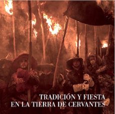 tradicion y fiesta en la tierra de cervantes-9788445140437