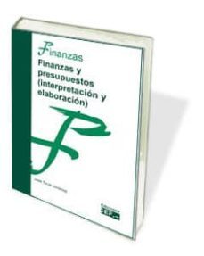 finanzas y presupuestos (interpretacion y elaboracion) (2ª ed)-jose tovar jimenez-9788445422137