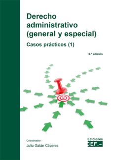derecho administrativo. general y especial (1) casos practicos-julio galan caceres-9788445442937