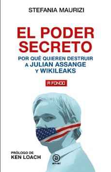 Imagen Principal de EL PODER SECRETO. POR QUÉ QUIEREN DESTRUIR A JULIAN ASSANGE Y WIKILEAKS